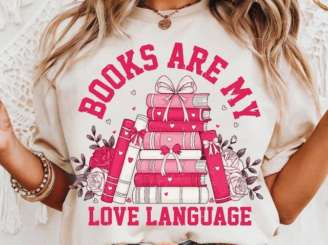 Valentine's Books Are My Love Language Shirt