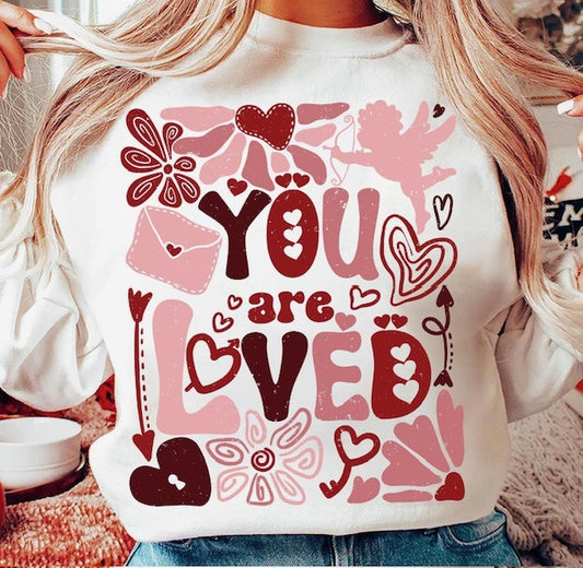 Valentine's You Are Loved Shirt